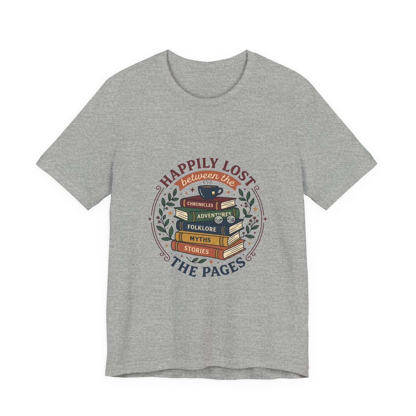 Happily Lost the Pages T-Shirt | Book Lover, Reading Shirt