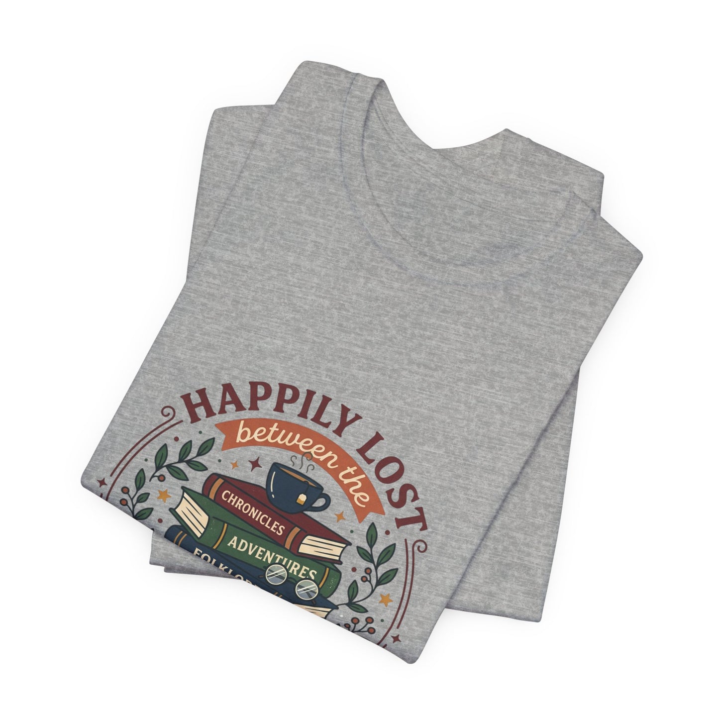 Happily Lost the Pages T-Shirt | Book Lover, Reading Shirt