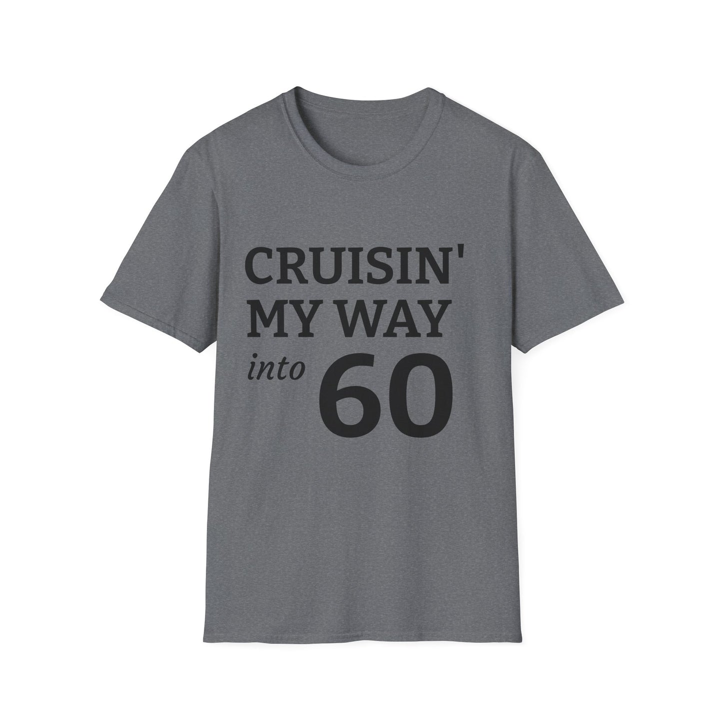 Cruisin' My Way into 60 T-Shirt - 60th Birthday Celebration Tee