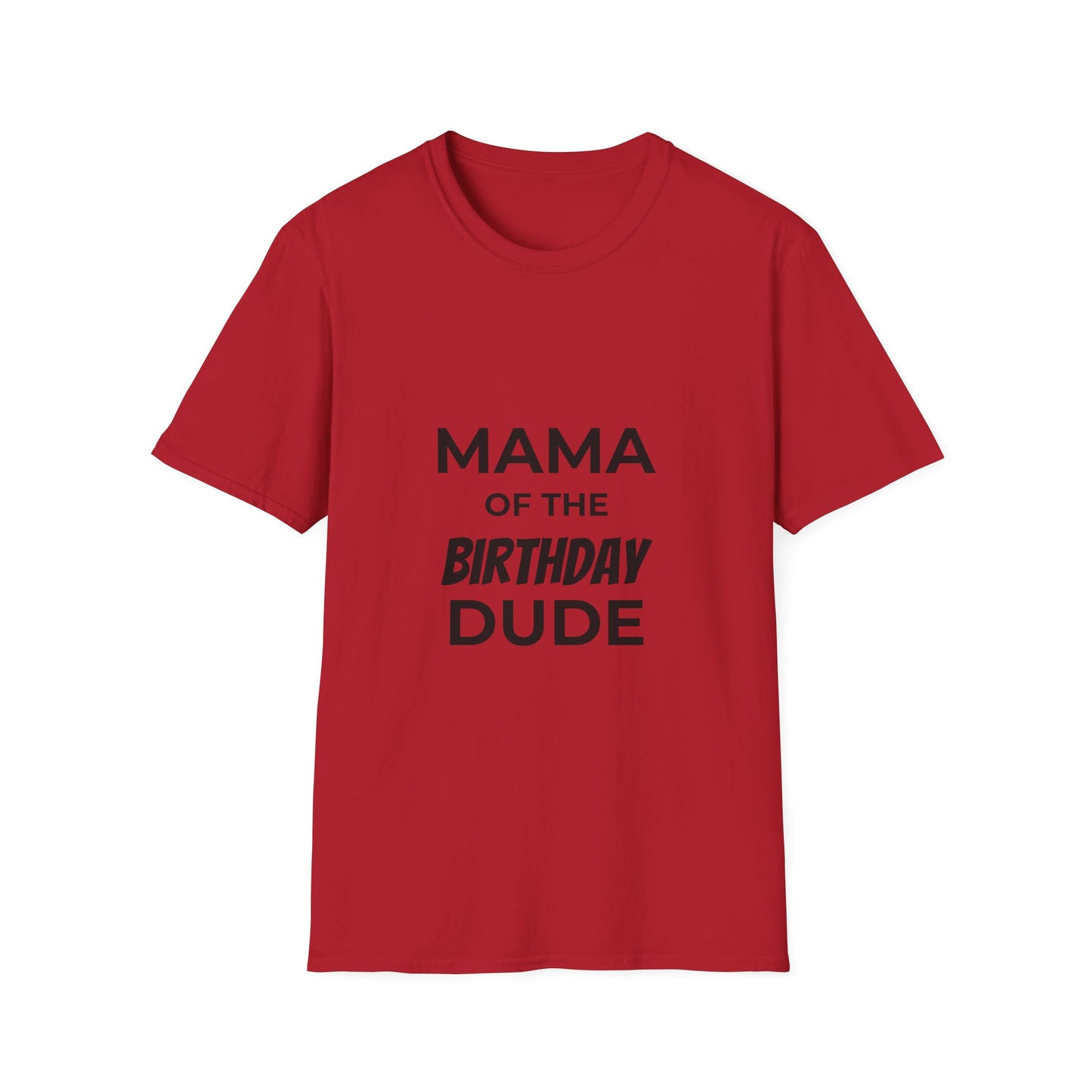 10%OFF at checkout! - Mama of the Birthday Dude T-Shirt — Mom Birthday Party Tee